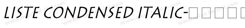 Liste Condensed Italic字体转换